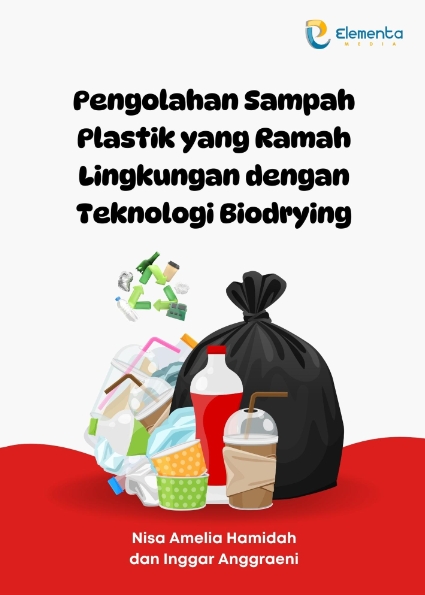 Pengolahan Sampah Plastik yang Ramah Lingkungan dengan Teknologi Biodrying